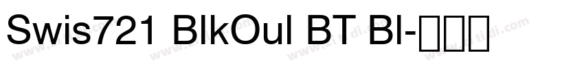 Swis721 BlkOul BT Bl字体转换